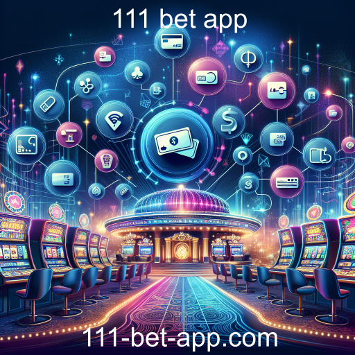 Métodos de Pagamento no 111 Bet App: Segurança e Conveniência em Primeiro Lugar
