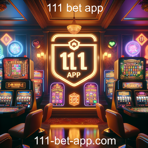 Máquinas Caça-Níqueis: Diversão e Emoção no 111 Bet App